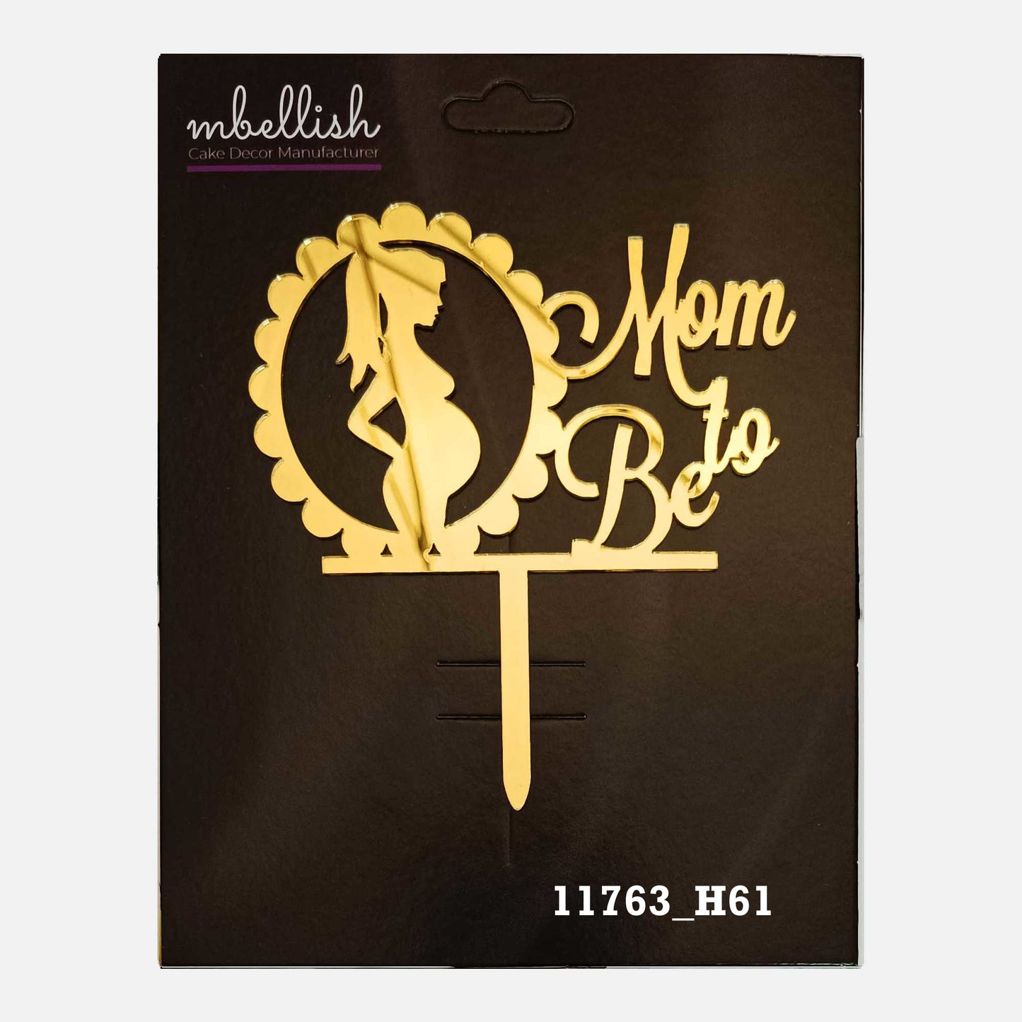 Mom to be Premium Acrylic Cake Topper, Medium Size (4 inches), Pack of 1. SKU-11763