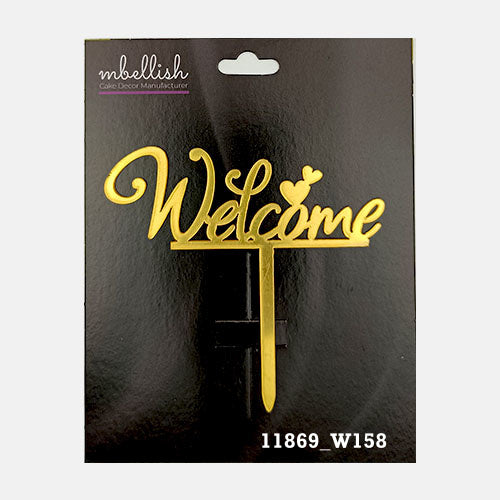 Welcome Premium Acrylic Cake Topper, Medium Size (4 inches), Pack of 1. SKU-11869
