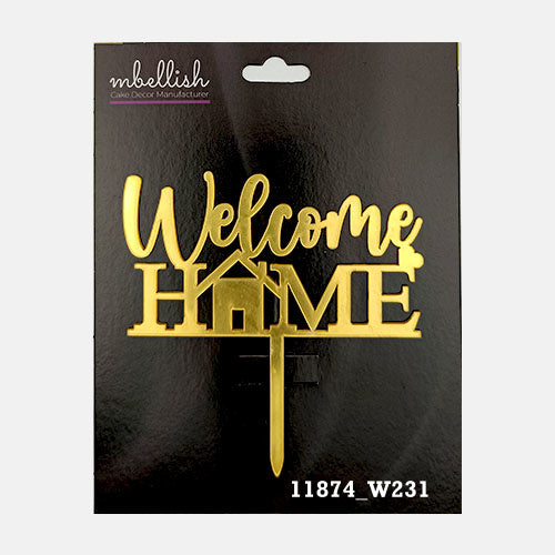 Welcome Home Premium Acrylic Cake Topper, Medium Size (4 inches), Pack of 1. SKU-11874