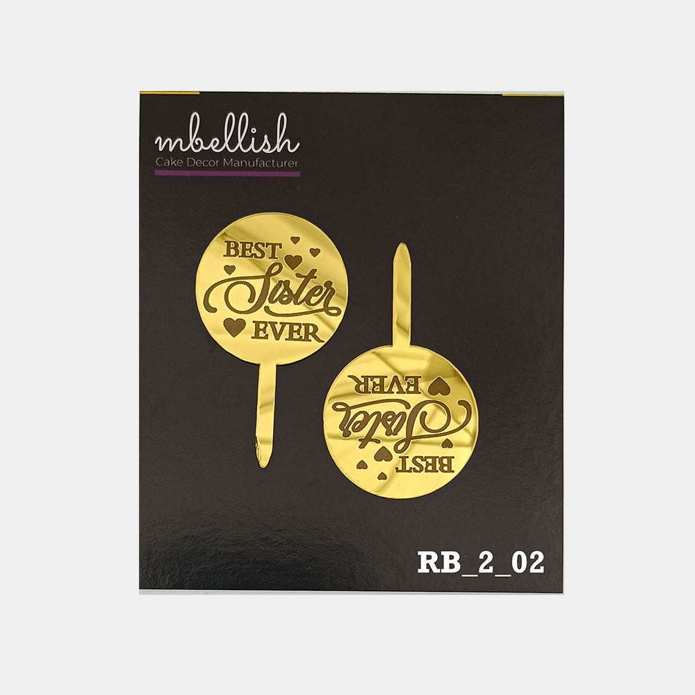 Best Sister Ever Acrylic Cake Topper, Size - Small, Pack of 20, SKU- RB_2_02