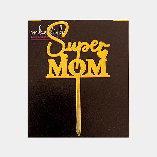 Super Mom Acrylic Cake Topper, Size - Small, Pack of 10, SKU-11554