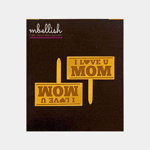 I Love you Mom Acrylic Cake Topper, Size - Small, Pack of 20, SKU-11562
