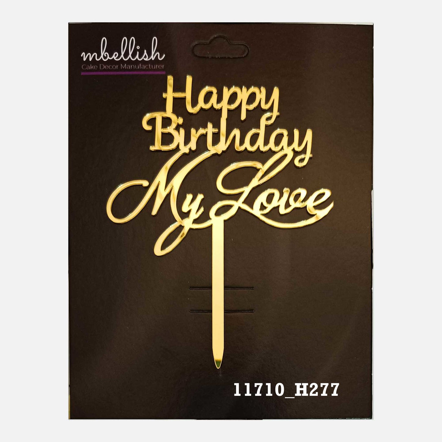 Happy Birthday My Love Premium Acrylic Cake Topper, Medium Size (4 inches), Pack of 1. SKU-11710