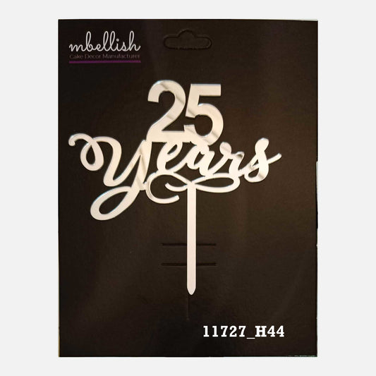 25 Years Premium Acrylic Cake Topper, Medium Size (4 inches), Pack of 1. SKU-11727