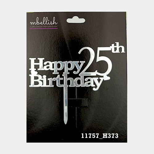 Happy 25th Birthday Premium Acrylic Cake Topper, Medium Size (4 inches), Pack of 1. SKU-11757