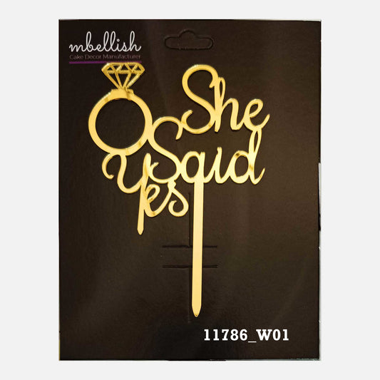 She Said Yes Premium Acrylic Cake Topper, Medium Size (4 inches), Pack of 1. SKU-11786