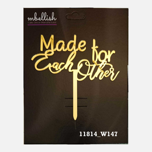 Made for each other Premium Acrylic Cake Topper, Medium Size (4 inches), Pack of 1. SKU-11814
