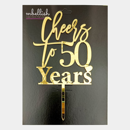 Cheers to (Number) Years Acrylic Cake Topper - CWA03
