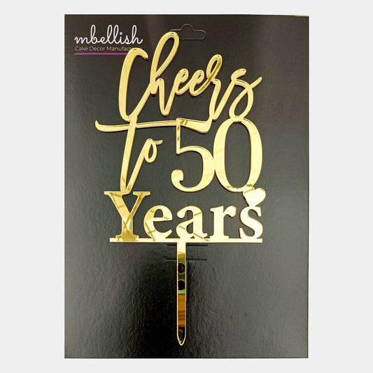 Cheers to (Number) Years Acrylic Cake Topper - CWA03