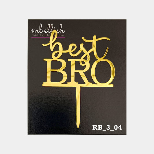 Best Bro Acrylic Cake Topper, Size - Small, Pack of 10, SKU-RB_3_04