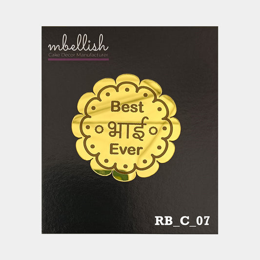 Best bhai Ever Acrylic Coins/Charms, Size - 2 inches, Pack of 5, SKU - RB_C_07