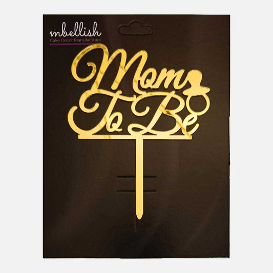 Mom to be Acrylic Cake Topper, Size - Medium, Pack of 1, SKU-TR10692
