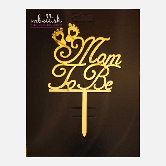 Mom to be Acrylic Cake Topper, Size - Medium, Pack of 1, SKU-TR10695