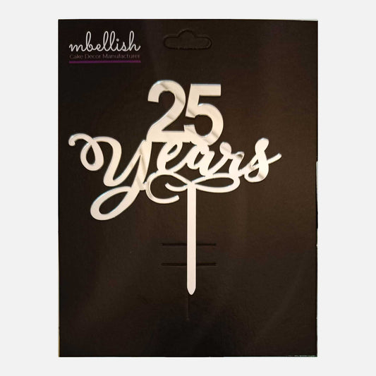 25 years Arcrylic Cake Topper, Size - Medium, Pack of 1, SKU-TR10700