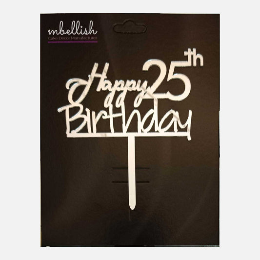 Happy 25th Birthday Arcrylic Cake Topper, Size - Medium, Pack of 1, SKU-TR10712