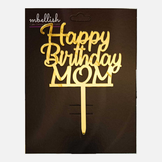 Happy Birthday MOM Acrylic Cake Topper, Size - Medium, SKU-TR10732