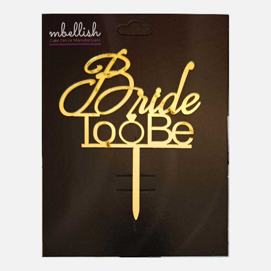 Bride to Be Arcrylic Cake Topper Ring, Size - Medium, Pack of 1, SKU-TR10772